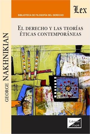 DERECHO Y LAS TEORIAS ETICAS CONTEMPORANEAS, EL | 9789564071213 | NAKHNIKIAN, GEORGE