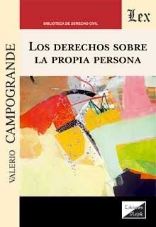 DERECHOS SOBRE LA PROPIA PERSONA, LOS | 9789564071916 | CAMPOGRANDE, VALERIO