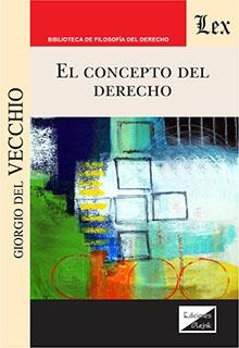 CONCEPTO DEL DERECHO, EL | 9789564070919 | DEL VECCHIO, GIORGIO