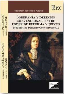 SOBERANIA Y DERECHO CONVENCIONAL, ENTRE PODER DE REFORMA Y JUECES | 9789567799671 | RAGONE, SABRINA