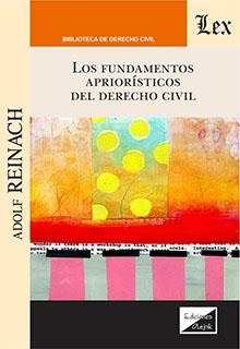 FUNDAMENTOS APRIORISTICOS DEL DERECHO CIVIL | 9789564071077 | REINACH, ADOLF