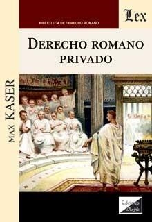 DERECHO ROMANO PRIVADO | 9789563929355 | KASER, MAX