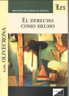DERECHO COMO HECHO, EL | 9789563921229 | OLIVECRONA, KARL