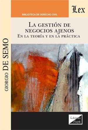 GESTION DE NEGOCIOS AJENOS, LA | 9789563927115 | DE SEMO, GIORGIO