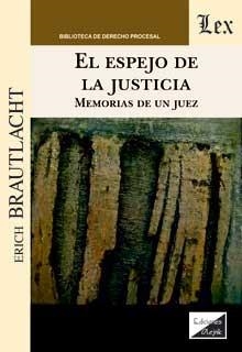 ESPEJO DE LA JUSTICIA, EL | 9789564070339 | BRAUTLACHT, ERICH