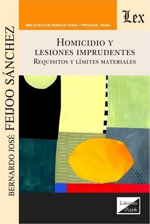 HOMICIDIO Y LESIONES IMPRUDENTES | 9789567799084 | FEIJOO SANCHEZ, BERNARDO JOSE