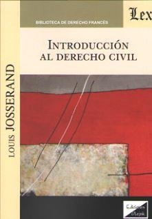 INTRODUCCION AL DERECHO CIVIL (Josserand) | 9789563924534 | JOSSERAND, LOUIS