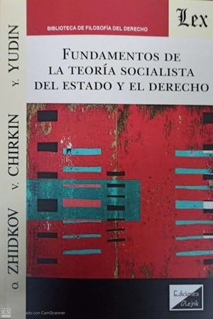 FUNDAMENTOS DE LA TEORIA SOCIALISTA DEL ESTADO Y EL DERECHO | 9789564071329 | ZHIDKOV, O.
