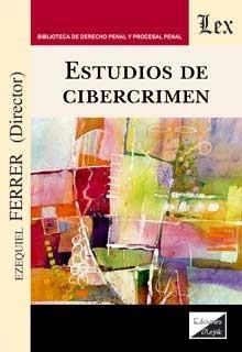 ESTUDIOS DE CIBERCRIMEN | 9789563929508 | FERRER, EZEQUIEL