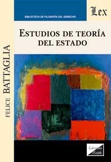 ESTUDIOS DE TEORIA DEL ESTADO | 9789563929911 | BATTAGLIA, FELICE