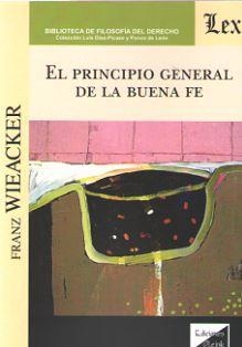 PRINCIPIO GENERAL DE LA BUENA FE, EL | 9789563924305 | WIEACKER, FRANZ