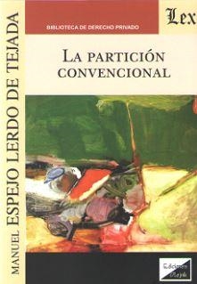 PARTICION CONVENCIONAL, LA | 9789563923599 | ESPEJO LERDO DE TEJADA, MANUEL