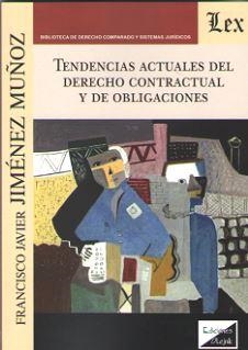 TENDENCIAS ACTUALES DEL DERECHO CONTRACTUAL Y DE OBLIGACIONES | 9789563923476 | JIMENEZ MUÑOZ, FRANCISCO JAVIER
