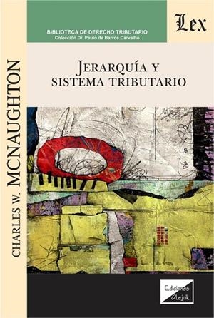 JERARQUIA Y SISTEMA TRIBUTARIO | 9789563925661 | MCNAUGHTON, CHARLES W.