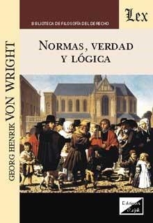 NORMAS, VERDAD Y LOGICA | 9789875721517 | VON WRIGHT, GEORGE HENRIK