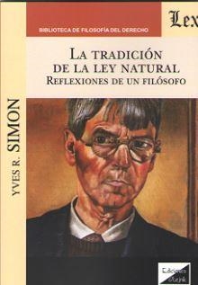 TRADICION DE LA LEY NATURAL, LA | 9789563924619 | SIMON, YVES R.