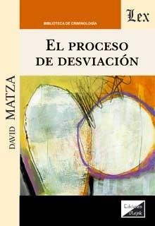 PROCESO DE DESVIACION, EL | 9789564070100 | MATZA, DAVID