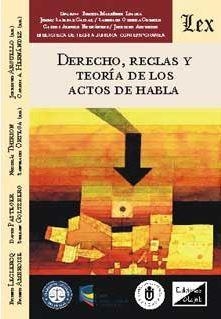 DERECHO, REGLAS Y TEORIA DE LOS ACTOS DE HABLA | 9789563920581 | ORTEGA, SANTIAGO