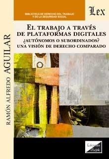 TRABAJO A TRAVES DE PLATAFORMAS DIGITALES, EL | 9789564070711 | AGUILAR, RAMON ALFREDO