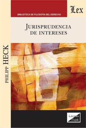 JURISPRUDENCIA DE INTERESES | 9789567799046 | HECK, PHILIPP
