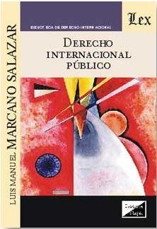 DERECHO INTERNACIONAL PUBLICO | 9789563920635 | MARCANO SALAZAR, LUIS MANUEL