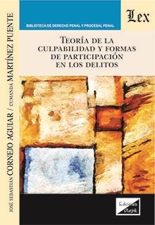 TEORIA DE LA CULPABILIDAD Y FORMAS DE PARTICIPACION EN LOS DELITOS | 9789563923490 | CORNEJO AGUIAR, JOSE S.