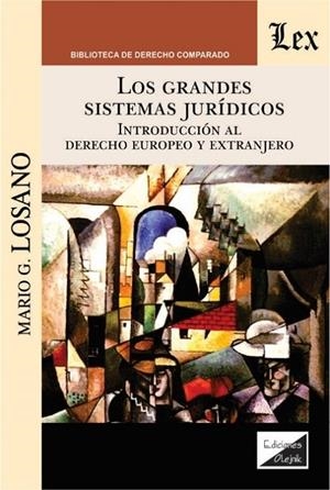 GRANDES SISTEMAS JURIDICOS, LOS | 9789564070209 | LOSANO, MARIO G.