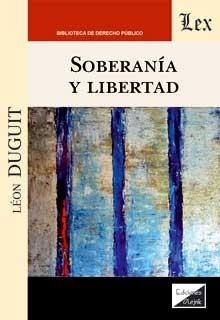 SOBERANIA Y LIBERTAD | 9789564070124 | DUGUIT, LEON