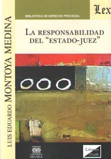 RESPONSABILIDAD DEL ""ESTADO-JUEZ"", LA | 9789563923780 | MONTOYA MEDINA, LUIS EDUARDO