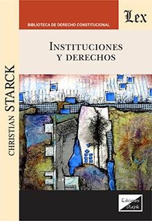 INSTITUCIONES Y DERECHOS | 9789564071343 | STARCK, CHRISTIAN