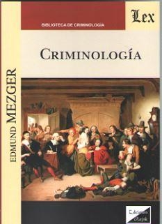 CRIMINOLOGIA (Mezger) | 9789563920956 | MEZGER, EDMUND