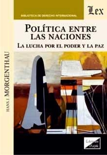 POLITICA ENTRE LAS NACIONES | 9789563928532 | MORGENTHAU, HANS J.