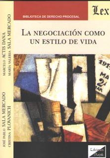 NEGOCIACION COMO UN ESTILO DE VIDA, LA | 9789563921892 | SALA MERCADO, MARIA VALERIA