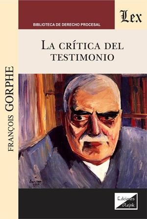 CRITICA DEL TESTIMONIO, LA | 9789563929324 | GORPHE, FRANCOIS