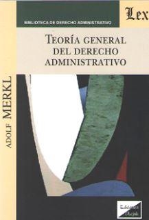 TEORIA GENERAL DEL DERECHO ADMINISTRATIVO | 9789563922967 | MERKL, ADOLF