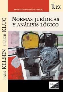 NORMAS JURIDICAS Y ANALISIS LOGICO | 9789563929393 | KELSEN, HANS