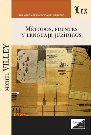 METODOS, FUENTES Y LENGUAJE JURIDICOS | 9789563929089 | VILLEY, MICHEL