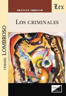 CRIMINALES, LOS | 9789875721692 | LOMBROSO, CESARE