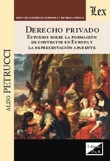DERECHO PRIVADO. Estudios sobre la Formación de Contratos en Europa | 9789875721623 | PETRUCCI, ALDO