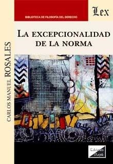 EXCEPCIONALIDAD DE LA NORMA, LA | 9789564070063 | ROSALES, CARLOS MANUEL