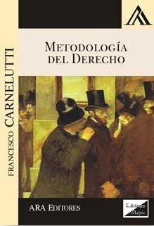 METODOLOGIA DEL DERECHO 2017 | 9789563920444 | CARNELUTTI, FRANCESCO