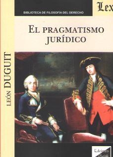 PRAGMATISMO JURIDICO, EL | 9789563922110 | DUGUIT, LEON