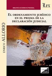 ORDENAMIENTO JURIDICO EN EL PRISMA DE LA DECLARACION JUDUCIAL, EL | 9789564071039 | ALLORIO, ENRICO