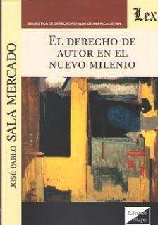 DERECHO DE AUTOR EN EL NUEVO MILENIO, EL | 9789563921151 | SALA MERCADO, JOSE PABLO