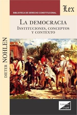 DEMOCRACIA. INSTITUCIONES, CONCEPTOS Y CONTEXTO | 9789563923209 | NOHLEN, DIETER