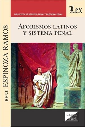AFORISMOS LATINOS Y SISTEMA PENAL | 9789563924404 | ESPINOZA RAMOS, BENJI
