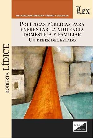 POLITICAS PUBLICAS PARA ENFRENTAR LA VIOLENCIA DOMESTICA Y FAMILIAR | 9789563925173 | LIDICE, ROBERTA