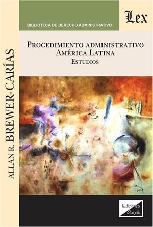 PROCEDIMIENTO ADMINISTRATIVO AMERICA LATINA | 9789563925425 | BREWER-CARIAS, ALLAN R.