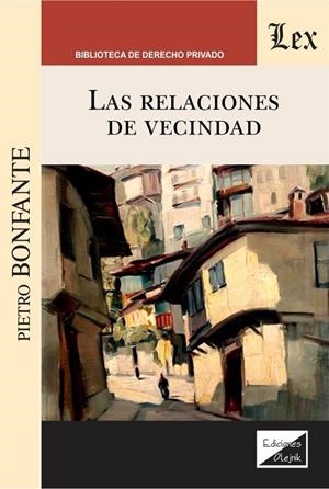 RELACIONES DE VECINDAD, LAS | 9789563925753 | BONFANTE, PIETRO