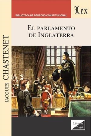 PARLAMENTO DE INGLATERRA, EL | 9789563926033 | CHASTENET, JACQUES